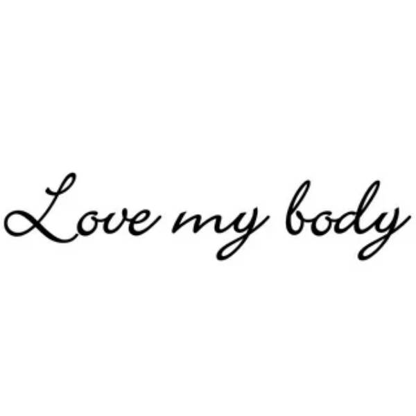 LOVE MY BODY